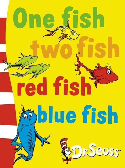 One fish two fish red fish blue fish Dr Seuss book