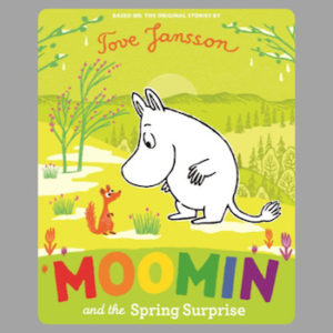 Moomin and the Spring Surprise early learning book